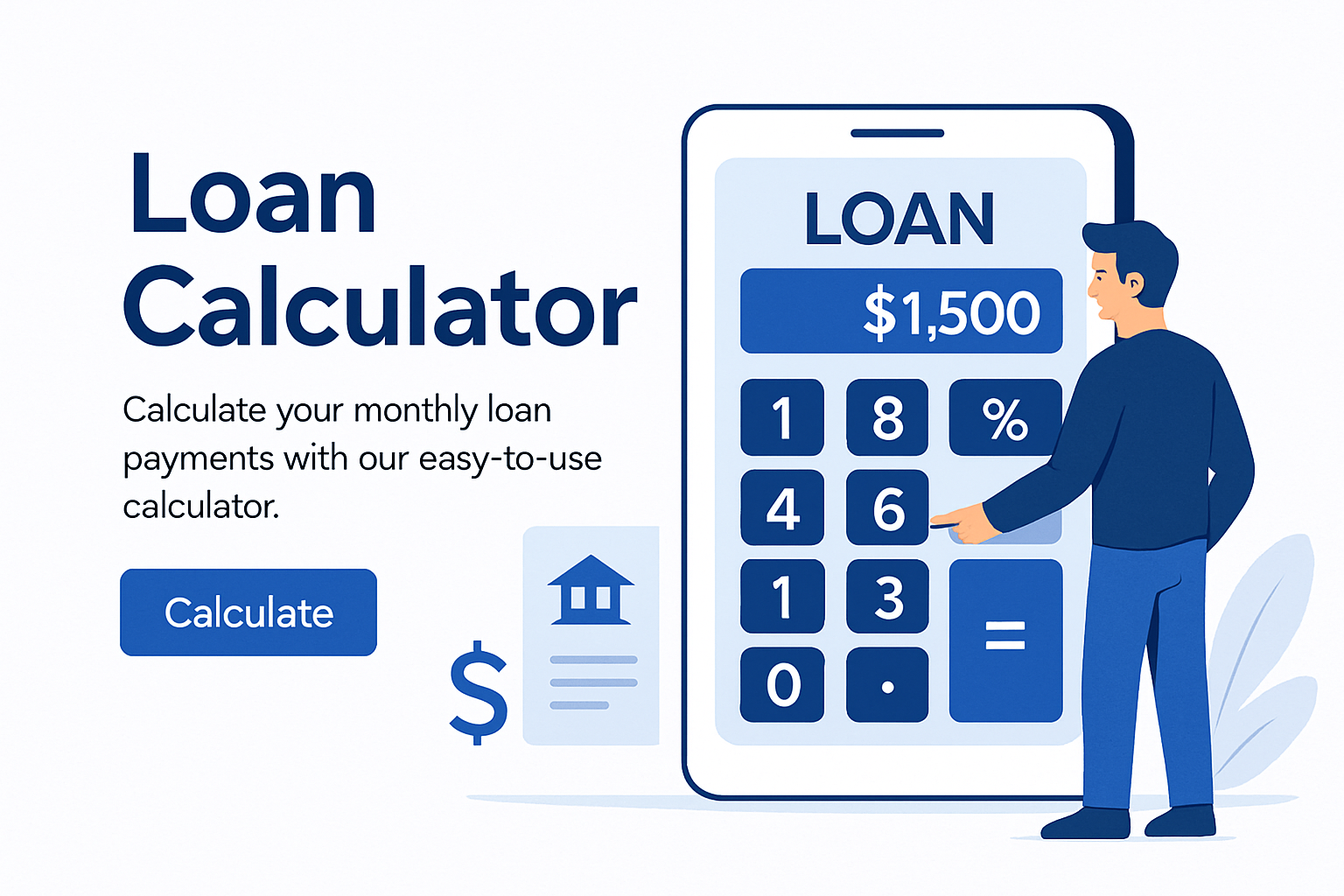 Loan Calculators Complete set of loan calculators including mortgage, personal, auto and payment calculators